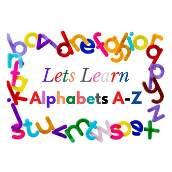 Preview of Let's Learn The Alphabets A-Z