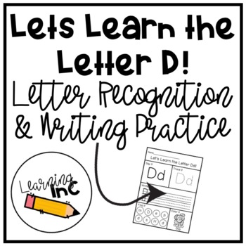 Let's Learn The Letter D!: Letter Recognition & Writing Practice by ...