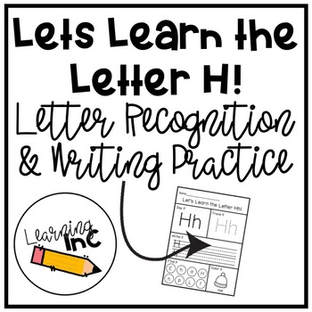 Let's Learn The Letter H!: Letter Recognition & Writing Practice by ...