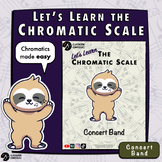 Let's Learn the Chromatic Scale | Concert Band