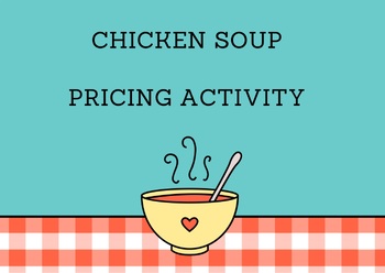 Preview of Let’s Make Chicken Soup - Pricing Activity