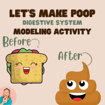 Preview of Let's Make Poop (Digestive System Modeling Activity)