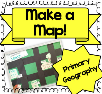 Preview of Let's Make a Map!  {A Map-Making Activity for Primary Geography Unit}