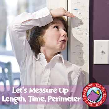 Preview of Let's Measure Up: Length, Time, Perimeter Gr. 4-6