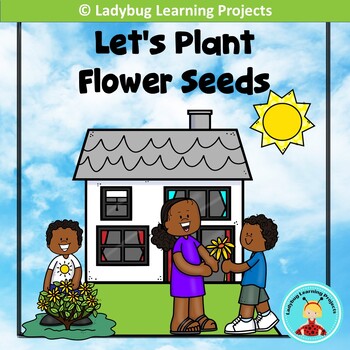 Preview of Let's Plant Flower Seeds - Emergent Reader/Short Story