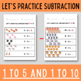 Let's Practice Subtraction worksheet 1 to 5 and 1 to 10 - 