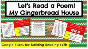 Preview of Let's Read A Poem: My Gingerbread House Google Slides for Reading Skill Practice
