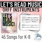 Let's Read Music 45 Progressing Melodies for Orff Instruments