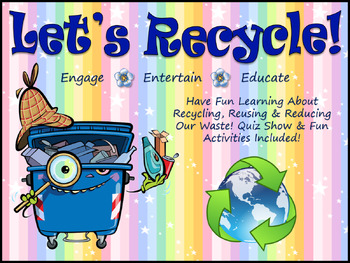 Preview of Let's Recycle! Fun & Interactive PowerPoint Lesson on Recycling!