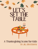 Let's Set the Table: A Thanksgiving Scene for Kids
