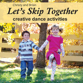 Let's Skip Together   creative movement activities