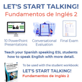 Let's Start Talking: Fundamentos De Inglés 2 - The complet