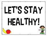 Let's Stay Healthy! - Health Posters
