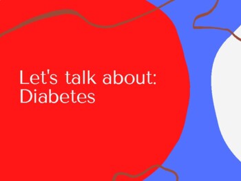 Preview of Let's Talk About Diabetes: Classroom Presentation