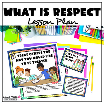 Preview of Respect Lesson Plan | Bullying | Relational Aggression