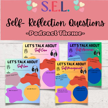 Preview of Let's Talk About.. Social Emotional Learning Reflection Questions- Podcast Theme