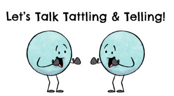 Preview of Let's Talk Tattling & Telling!  