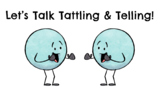 Let's Talk Tattling & Telling! (Bundle)