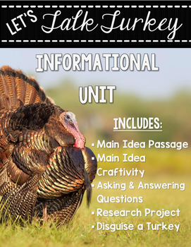 Preview of Let's Talk Turkey - Informational Unit {Main Idea Craftivity & More!}