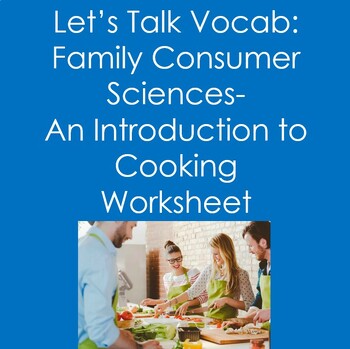Preview of Family Consumer Science- An Introduction to Cooking (Food, Culinary Arts)