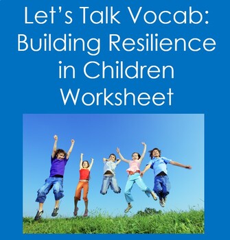 Preview of Let's Talk Vocab...Building Resilience in Children  (Child Care/Education)