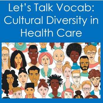 Preview of Let's Talk Vocab...Cultural Diversity in Health Care (Health Sciences, Nursing)