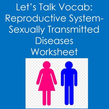 Preview of Reproductive System- Sexually Transmitted Infections Worksheet (Health)