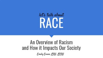 Preview of Let's Talk about Race: An Overview of Racism and How it Impacts Our Society