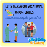 Let's Talk about Vocational Opportunities