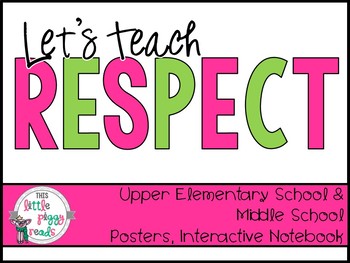 Preview of Let's Teach Respect!  Classroom Posters and Lesson