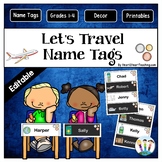 Let's Travel Name Tags and Desk Plates {EDITABLE}
