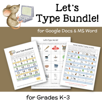 Preview of Let's Type Bundle--GOOGLE Docs and MS Word Activities for K-3