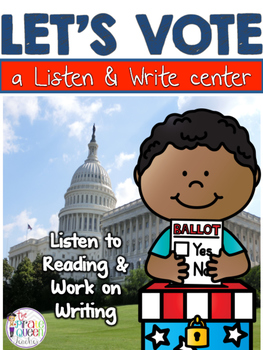 Preview of Let's Vote: Election Listen to Reading QR Codes and No Prep Writing Center