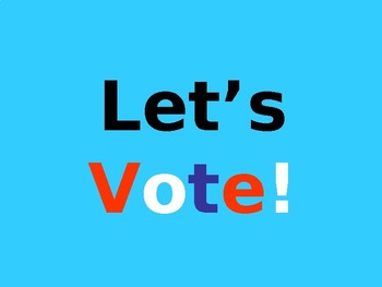 Let S Vote Powerpoint By Kristina Basil Tpt