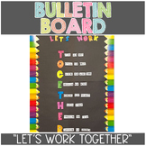 Let's Work Together Collaborative Bulletin Board