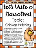 Let's Write a Narrative! ~ Topic: Chicken Hatching