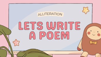 Let's Write a Poem Slide - Alliteration by Leann Chapman | TPT