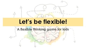 Preview of Let's be flexible! A flexible thinking activity for kids