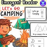 Let's go CAMPING - Emergent Reader Kindergarten & First Gr