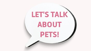 Preview of Let's talk about pets? Presentation