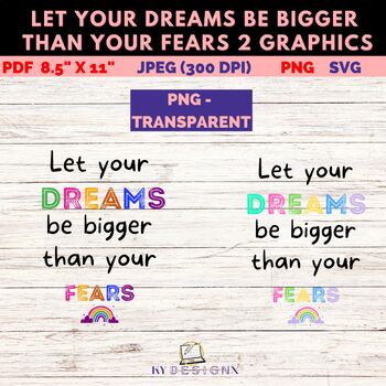 Preview of Let your dreams become bigger than your fears - Clipart - PNG - SVG - JPEG - PDF