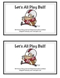 Let's All Play Ball! Guided Reader (-all Word Family Reader)