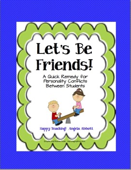 Preview of Let's Be Friends:  A Quick Remedy for Conflict Between Students