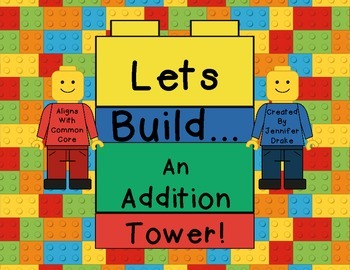 Preview of Lets Build An Addition Tower!  Adding On & Addition Game With Recording Sheets