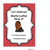 Let's Celebrate Martin Luther King Jr.! K-2 Writing Activities