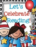 Let's Celebrate Reading!  Print and Go for Writing and Math