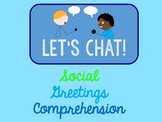 Let's Chat: A Resource for Teaching Social Greetings