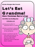 Let's Eat Grandma! How Command of the Comma Saves Lives