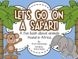 Let's Go on a Safari! Animals of Africa book