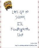 Let's Go to School Kindergarten Unit